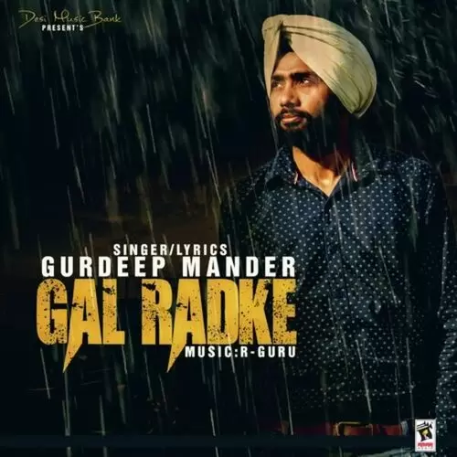 Gal Radke Gurdeep Mander Mp3 Download Song - Mr-Punjab