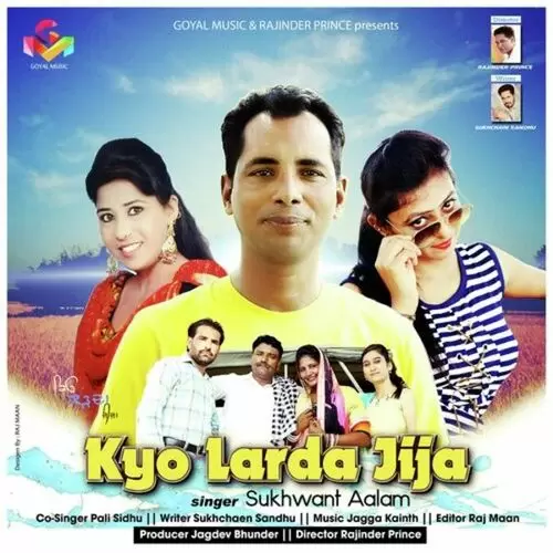 Kyo Larda Jija Sukhwant Aalam Mp3 Download Song - Mr-Punjab