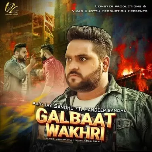 Galbaat Wakhri Aay Jay Sandhu Mp3 Download Song - Mr-Punjab