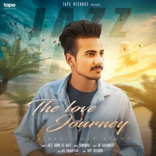 The Love Journey Jazz Arun G. Aay Mp3 Download Song - Mr-Punjab