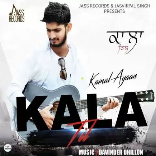 Kala Til Kamal Ayaan Mp3 Download Song - Mr-Punjab
