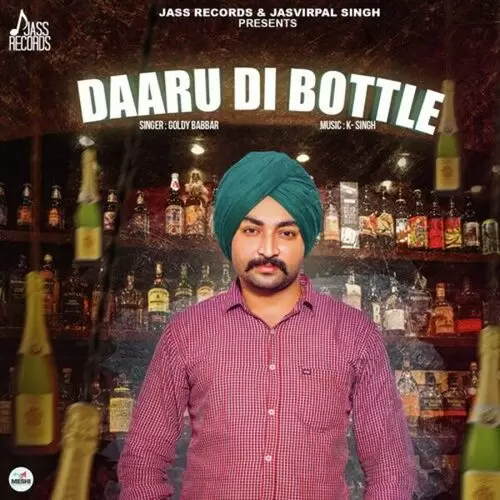 Daaru Di Bottle Goldy Babbar Mp3 Download Song - Mr-Punjab