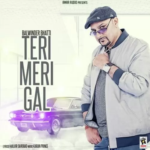 Teri Meri Gal Balwinder Bhatti Mp3 Download Song - Mr-Punjab