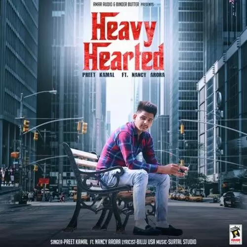 Heavy Hearted Preet Kamal Mp3 Download Song - Mr-Punjab