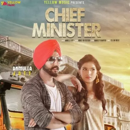 Chief Minister Anmulla Jatt Mp3 Download Song - Mr-Punjab