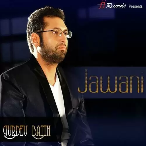 Jawani Gurdev Batth Mp3 Download Song - Mr-Punjab