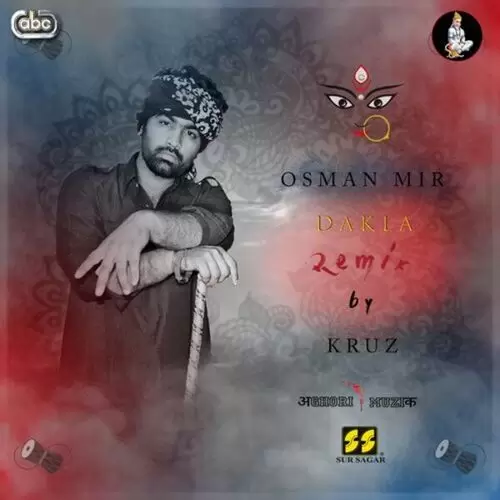 Dakla Remix Osman Mir with Kruz - Aghori Muzik Mp3 Download Song - Mr-Punjab