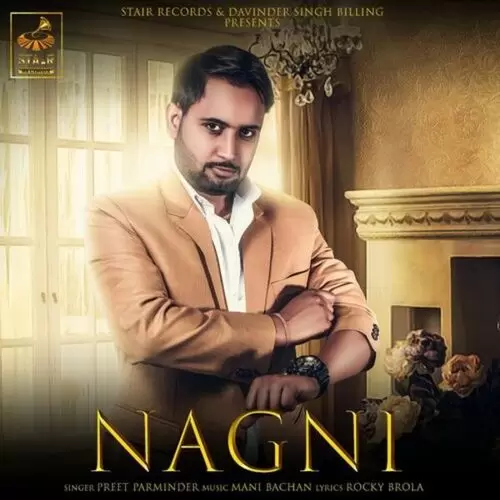 Nagni Preet Parminder Mp3 Download Song - Mr-Punjab