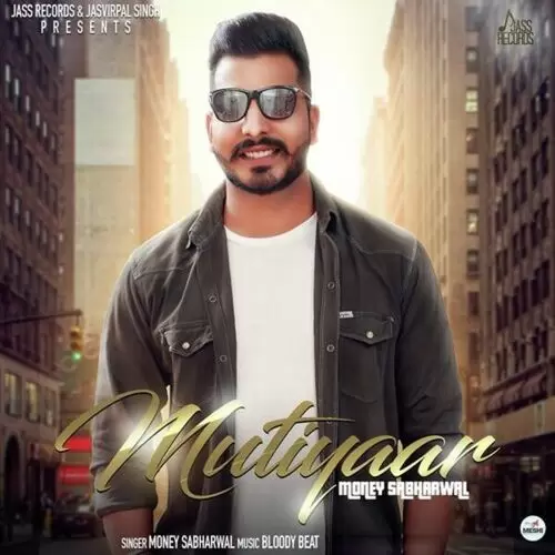 Mutiyaar Money Sabharwal Mp3 Download Song - Mr-Punjab