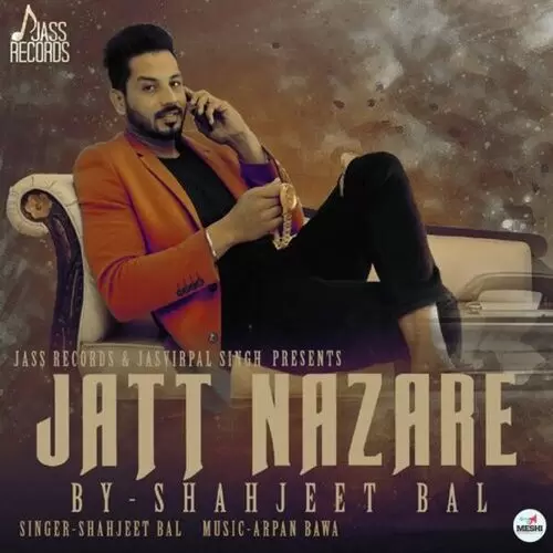 Jatt Nazare Shahjeet Bal Mp3 Download Song - Mr-Punjab