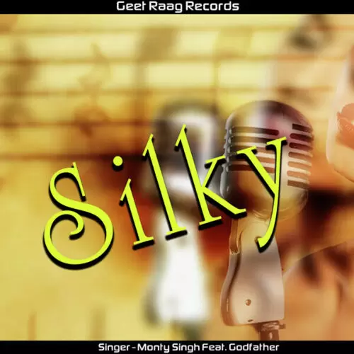 Silky Monty Singh Mp3 Download Song - Mr-Punjab