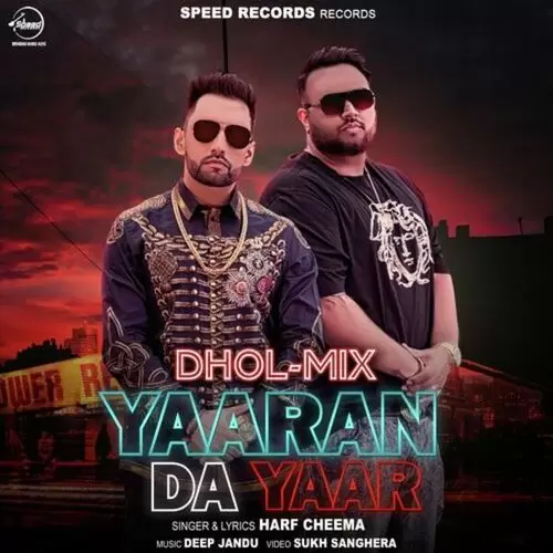 Yaaran Da Yaar (Dhol Mix) Harf Cheema Mp3 Download Song - Mr-Punjab