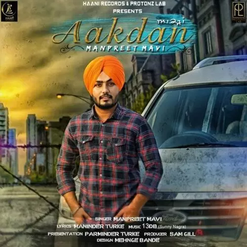 Aakdan Manpreet Mavi Mp3 Download Song - Mr-Punjab