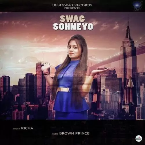 Swag Sohneyo Richa Mp3 Download Song - Mr-Punjab