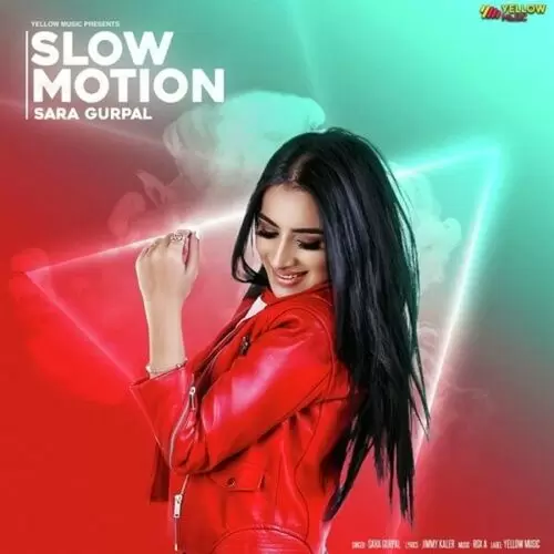 Slow Motion Sara Gurpal Mp3 Download Song - Mr-Punjab