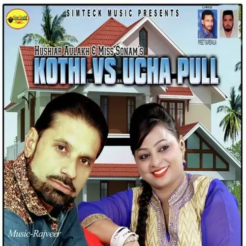 Kothi Vs Ucha Pull Hushiar Aulakh Mp3 Download Song - Mr-Punjab