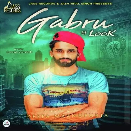 Gabru Di Look Deepa Maanupuria Mp3 Download Song - Mr-Punjab