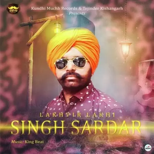 Singh Sardar Lakhvir Lakhi Mp3 Download Song - Mr-Punjab