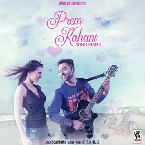 Prem Kahani Sonu Mann Mp3 Download Song - Mr-Punjab