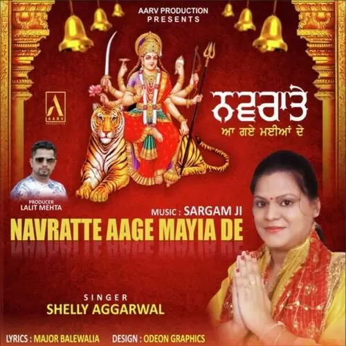 Navratte Aage Maiya De Shelly Aggarwal Mp3 Download Song - Mr-Punjab