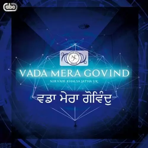 Vada Mera Govind Nirvair Khalsa Jatha UK Mp3 Download Song - Mr-Punjab