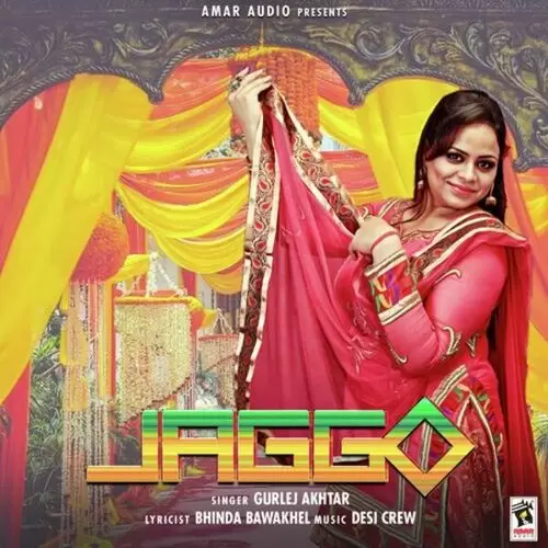 Jaggo Gurlej Akhtar Mp3 Download Song - Mr-Punjab