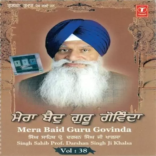 Mera Baid Guru Govinda Prof. Darshan Singh Ji Khalsa Mp3 Download Song - Mr-Punjab