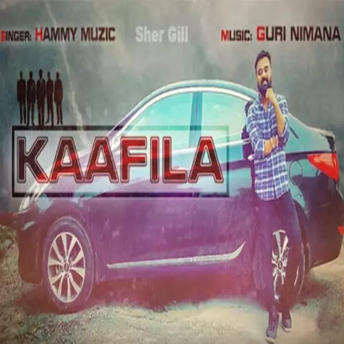 Kaafila Hammy Muzic Mp3 Download Song - Mr-Punjab