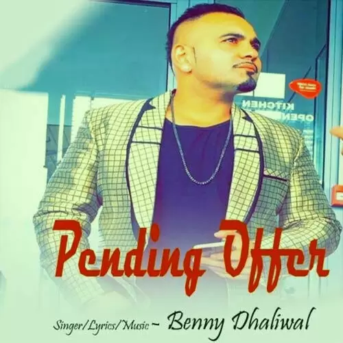 Pending Offer Benny Dhaliwal Mp3 Download Song - Mr-Punjab