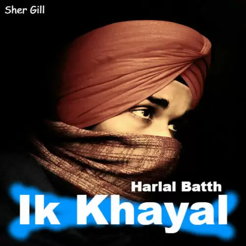 Ik Khayal Harlal Batth Mp3 Download Song - Mr-Punjab