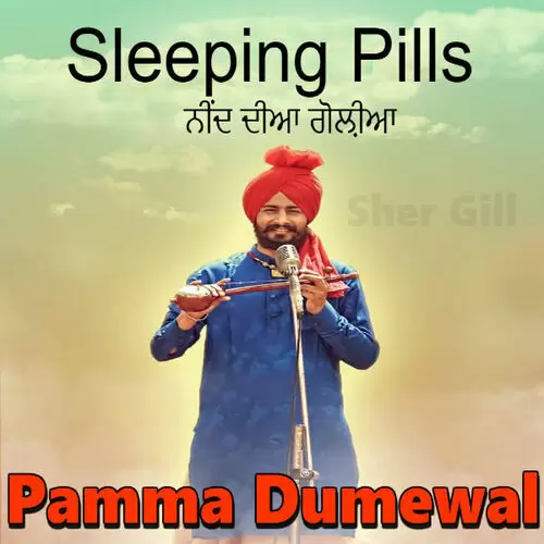 Sleeping Pills (Live) Pamma Dumewal Mp3 Download Song - Mr-Punjab