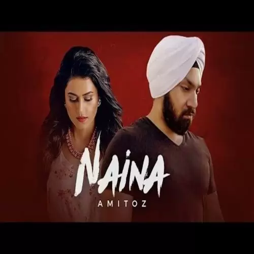 Naina Amitoz Singh Mp3 Download Song - Mr-Punjab