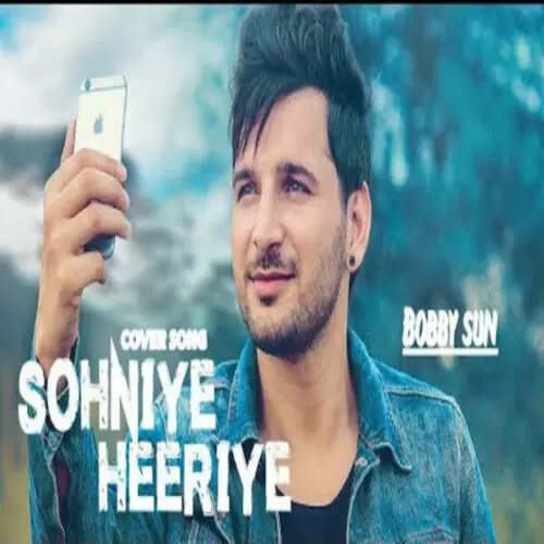 Sohniye Heeriye (Cover) Bobby Sun Mp3 Download Song - Mr-Punjab