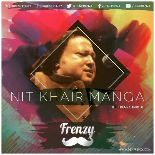 Nit Khair Manga (The Frenzy Tribute) Dj Frenzy Mp3 Download Song - Mr-Punjab