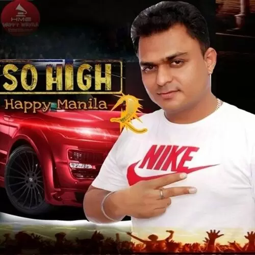 So High 2 Happy Manila Mp3 Download Song - Mr-Punjab