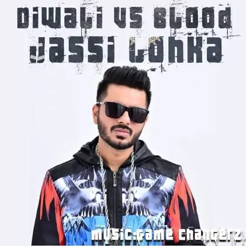 Diwali vs Blood Jassi Lohka Mp3 Download Song - Mr-Punjab