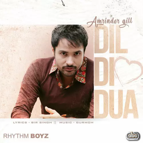 Dil Di Dua (Bhalwan Singh) Amrinder Gill Mp3 Download Song - Mr-Punjab