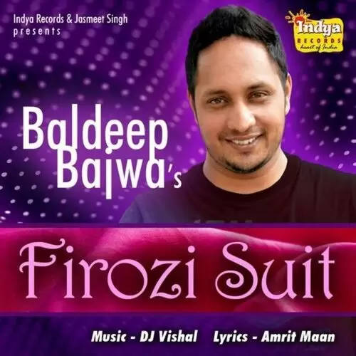 Firozi Suit Baldeep Bajwa Mp3 Download Song - Mr-Punjab
