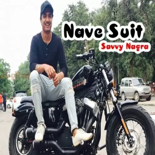 Nave Suit Savvy Nagra Mp3 Download Song - Mr-Punjab