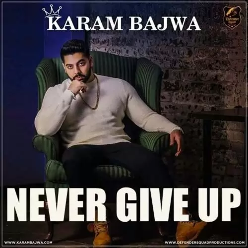 Never Give Up Karam Bajwa Mp3 Download Song - Mr-Punjab