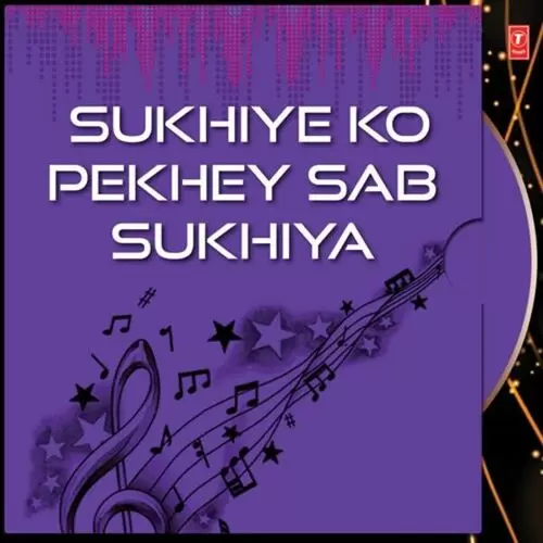 Sukhiye Ko Pekhey Sab Sukhiya Dhan Dhan Baba Ishar Singh Ji Nanaksar Kaleran Wale Mp3 Download Song - Mr-Punjab