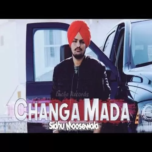 Changa Mada Sidhu Moose Wala Mp3 Download Song - Mr-Punjab