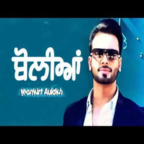 Boliyan Mankirt Aulakh Mp3 Download Song - Mr-Punjab
