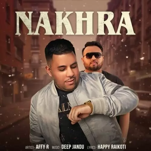 Nakhra Affy R Mp3 Download Song - Mr-Punjab