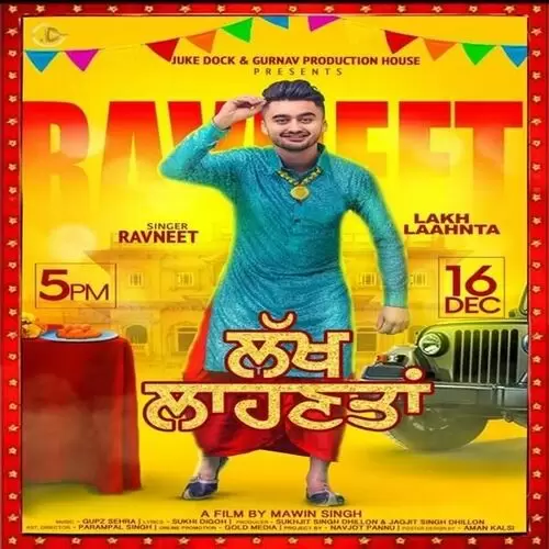 Lakh Laahnta Ravneet Mp3 Download Song - Mr-Punjab
