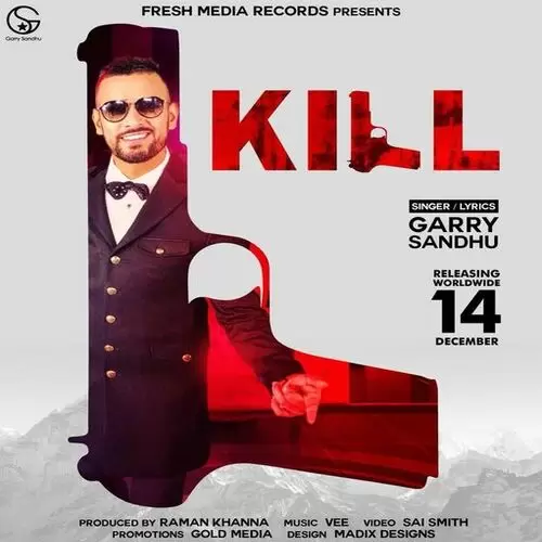 Kill Garry Sandhu Mp3 Download Song - Mr-Punjab