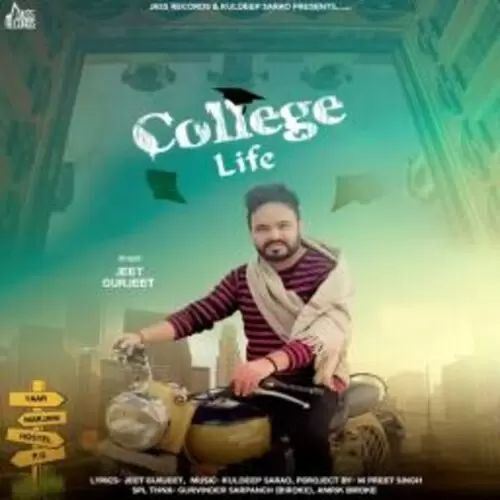 College Life Jeet Gurjeet Mp3 Download Song - Mr-Punjab