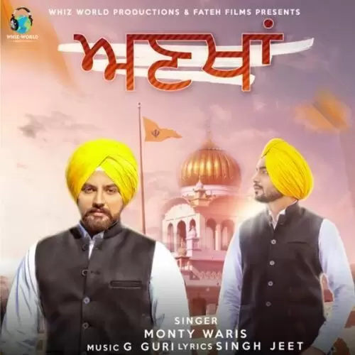 Ankhan Monty Waris Mp3 Download Song - Mr-Punjab