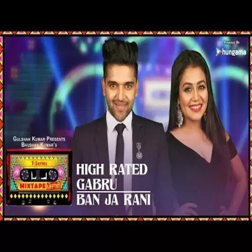High Rated Gabru Ban Ja Rani Guru Randhawa Mp3 Download Song - Mr-Punjab