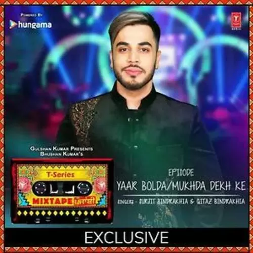 Yaar Bolda Mukhda Dekh Ke Surjit Bindrakhia Mp3 Download Song - Mr-Punjab